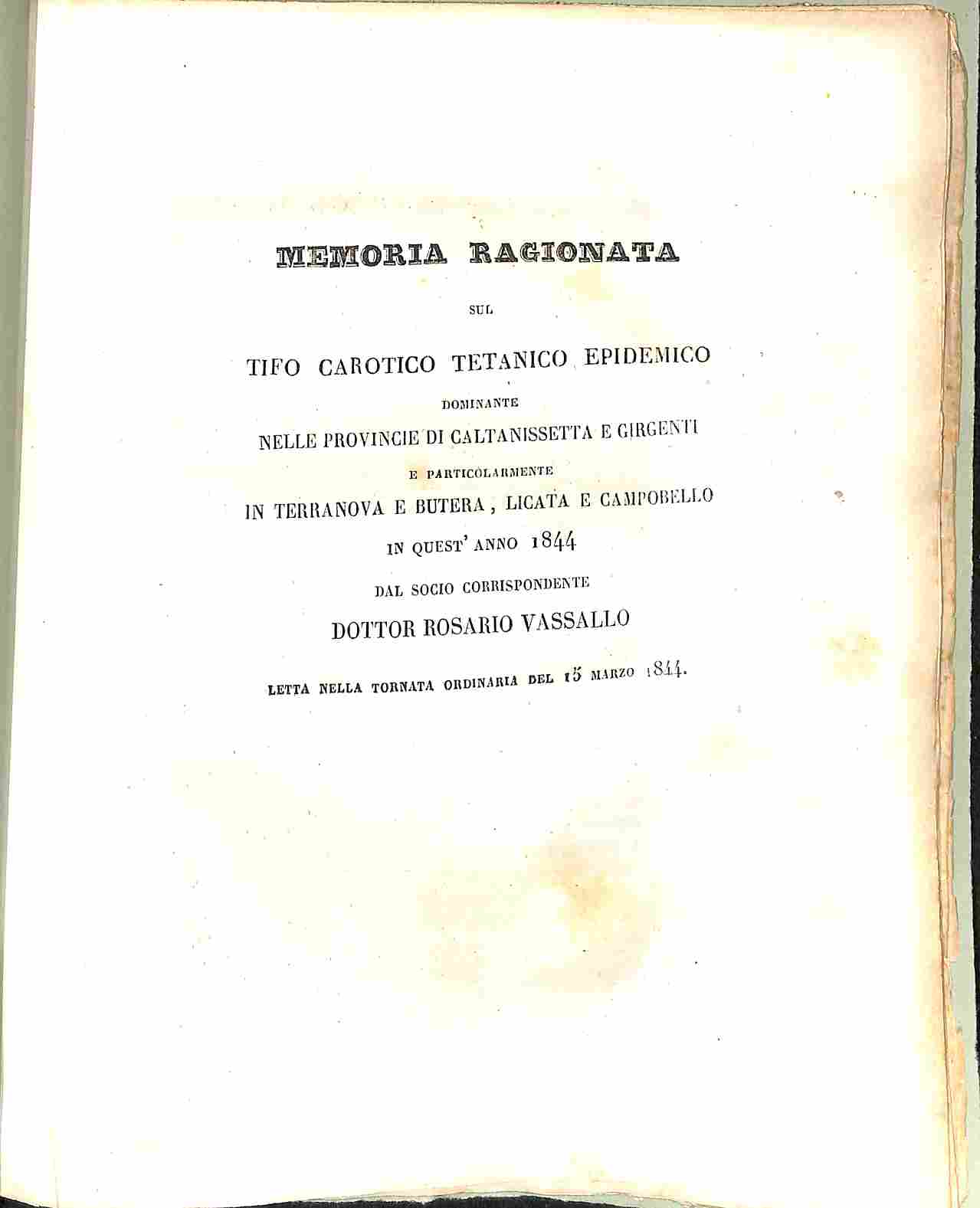 Memoria ragionata sul tifo carotico tetanico epidemico dominante nelle provincie di caltanissetta e Girgenti e particolarmente in Terranova e Butera, Licata e Campobello in quest'anno 1844